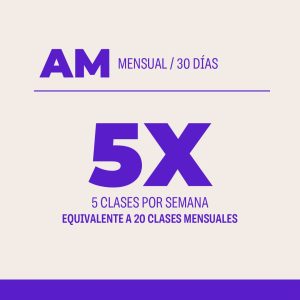 Plan Mensual AM 06:00-13:00 30 días 20 clases 5 veces por semana